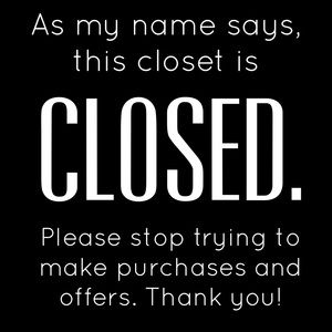 CLOSET CLOSED